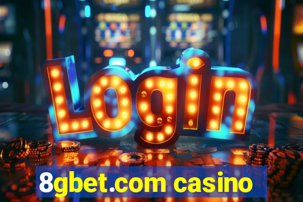 8gbet.com casino